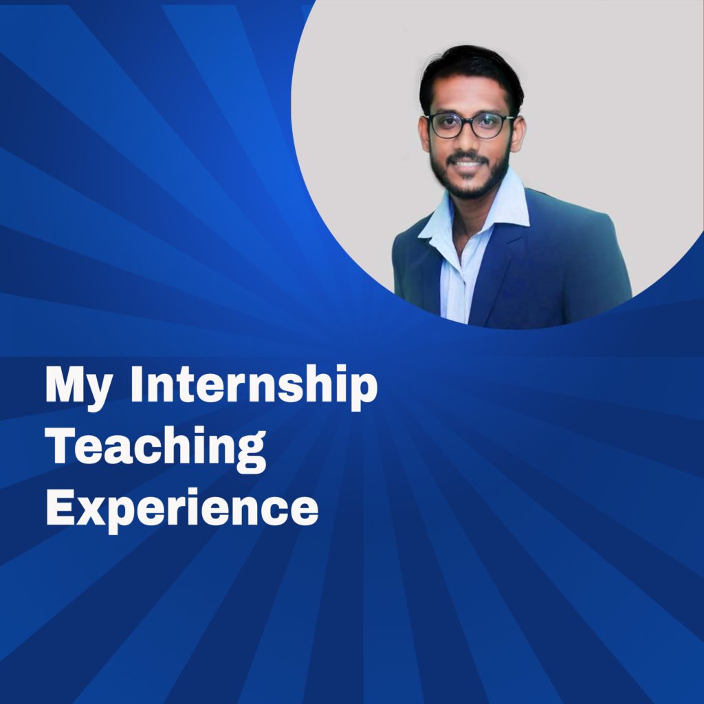 My Internship Teaching Experience