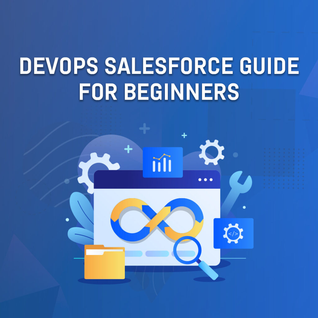 DevOps Salesforce Guide Beginners