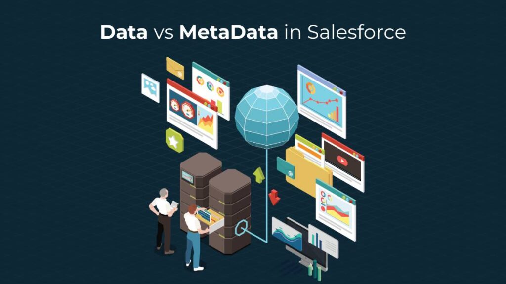 Data vs MetaData in Salesforce