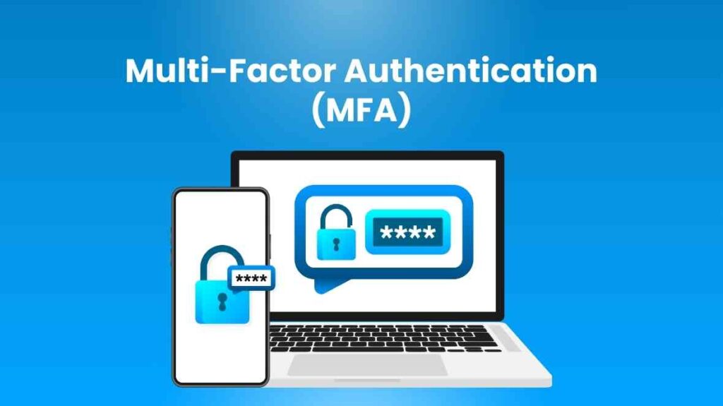 Multi-Factor Authentication (MFA)