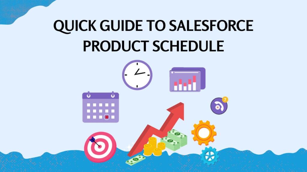 Quick Guide to Salesforce Product Schedule