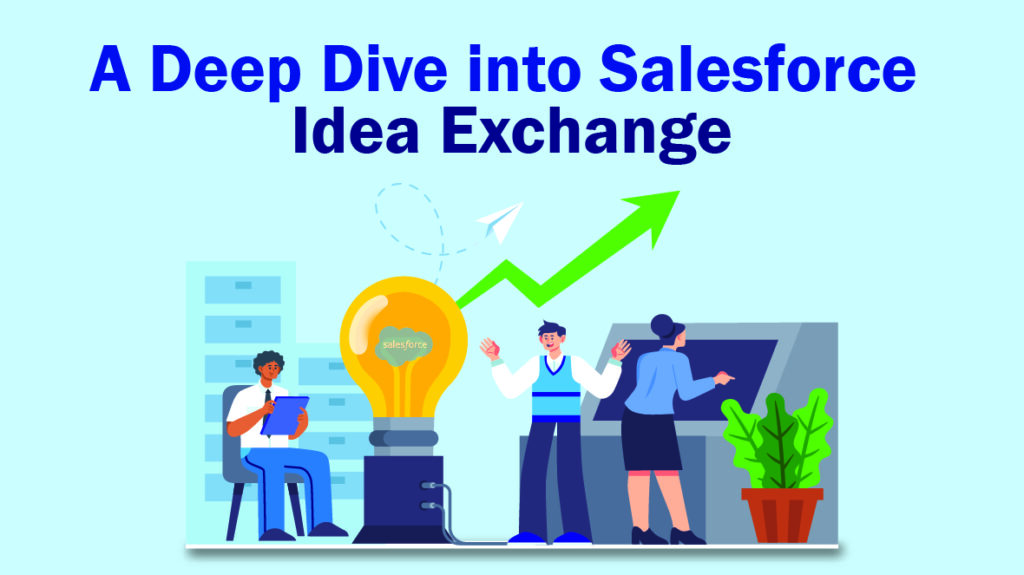 A Deep Dive into Salesforce Idea Exchange