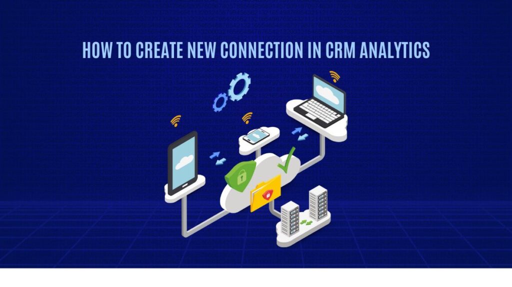 How to Create New Connection in CRM Analytics